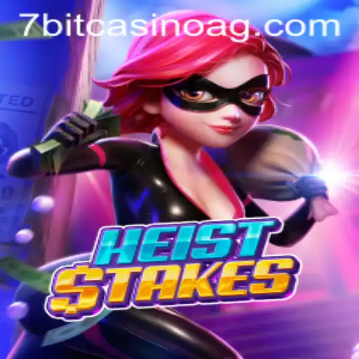 Exploring the Thrilling World of HeistStakes: A Comprehensive Overview